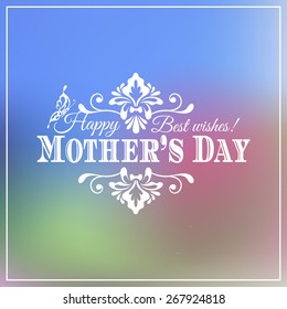 Happy Mother's Day lettering on blurry background. Vector illustration