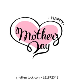 Happy mother's day lettering on a white background with a heart. Handmade calligraphy vector illustration for advertising, magazines ,posters, websites, greeting cards