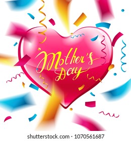 Happy mother's day lettering pink heart and confetti. Vector illustration