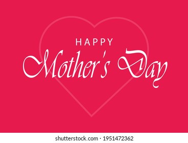 Happy mother's day lettering pink banner.vector text and heart in background for mother's day.best mom ever greetings.