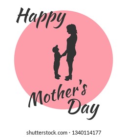 Happy Mother's Day lettering and silhouette of mom and son on pink background.