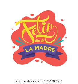 Happy Mother's Day lettering in spanish: Feliz día de la madre