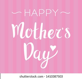 Happy Mother's Day lettering. Vector illustration