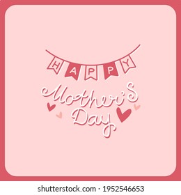 Happy mother's day lettering. Vector calligraphic inscription, banner template for congratulations on Mothers Day
