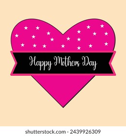 Happy Mothers Day lettering. Vector Illustration.