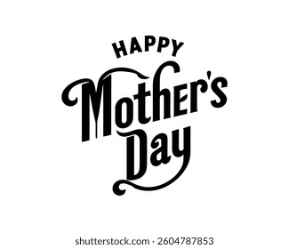 Happy mother's day lettering vector. Calligraphic design elements with vintage typography and holiday-themed symbols for cards and banners