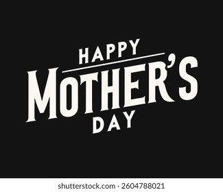 Happy mother's day lettering vector. Calligraphic design elements with vintage typography and holiday-themed symbols for cards and banners