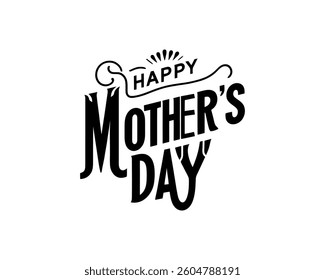Happy mother's day lettering vector. Calligraphic design elements with vintage typography and holiday-themed symbols for cards and banners