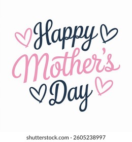 Happy Mother`s Day lettering Vector illustration on white background. Happy Mother`s Day concept