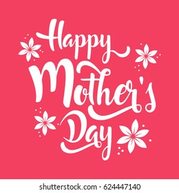 Happy Mother's Day lettering whit flowers. White calligraphy on red background. Vector illustration.