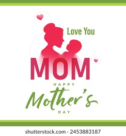 Happy Mother's Day, Love you MOM, Love Mother, EPS File