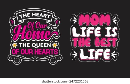 Happy Mother's Day. love you, mom t-shirt design vector, Happy Mother's Day. love you, mom t-shirt design vector, Mother's Day Best Typography T-Shirt design Super premium File.