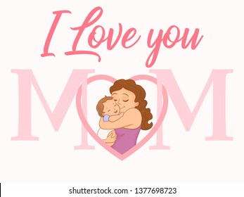 Happy mother's day. Mom i love you