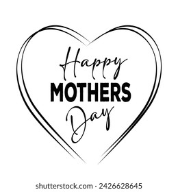 Happy Mothers Day, Mom Text Quote Typography t shirt backround banner poster design vector illustration,