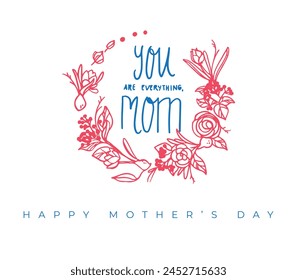 Happy Mother's Day, Happy Mothers day, Happy Mother day, Mother Day, Stylish Design, Mom, I love you Mom, You are Everything Mom, Creative Concept, Editable Template, Graphic Source, White Background