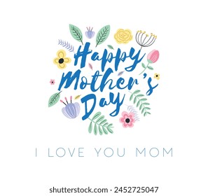 Happy Mother's Day, Happy Mothers day, Happy Mother day, Mother Day, Stylish Design, Mom, I love you Mom, Flowers and leaves, Beautiful Design, Creative Concept, Editable Template, Graphic Source