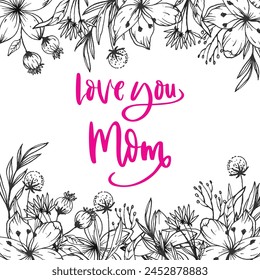 Happy Mother's Day, Happy Mothers day, Happy Mother day, Mother Day, Stylish Design, Mom, I love you Mom, Flowers and Leaves, Love You Mom, Editable Template, Graphic Source