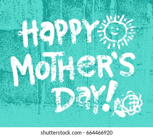 Happy Mother's Day on texture background. Vector illustration.