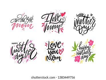 Happy Mother's day phrase set lettering. Hand drawn vector illustration. Isolated on white background.