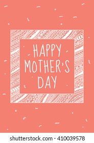 Happy Mother's Day pink card with white frame made of patterns and lines, white particles on the card background. Vector