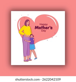 Happy Mother's Day Post with Cartoon Little Girl Hugs Her Pregnant Mother Illustration.
