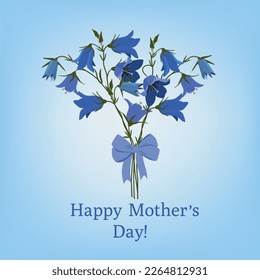 Happy Mother's Day! Postcard with gentle blue bells and a congratulatory inscription. Vector illustration.