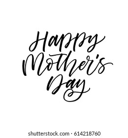 Happy Mother's day postcard. Ink illustration. Modern brush calligraphy. Isolated on white background. 