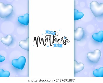 Happy Mother's Day Poster or Greeting Card with Glossy Hearts Decorated on Pastel Blue Bokeh Background.