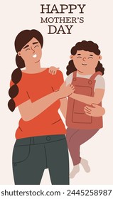 Happy mother's day poster. 
Mom holds her daughter in her arms. Vector illustration. 