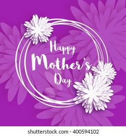 Happy Mother's Day. Purple Floral Greeting card. International Women's Day. Holiday background with paper cut Frame Flowers and title. Origami Trendy Design Template. Vector illustration.