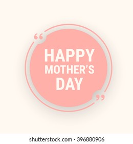 happy mothers day quote for your design