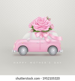 Happy Mother's Day Realistic Background With Pink Rose On Roof Of Toy Car. Vector Illustration. Vector Illustration