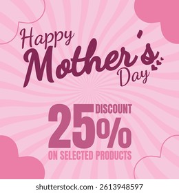 Happy Mother's Day Sale Banner with 25% Discount on Selected Products, Pink Background with Hearts, Promotional Design for Mother's Day Shopping Advertisement