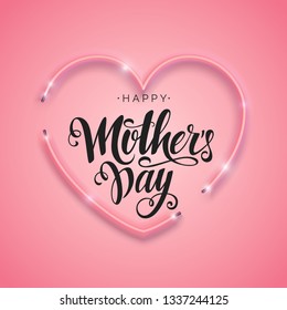 Happy Mother's Day script lettering inscription. Hand lettering card. Modern calligraphy for Mom's Day. Vector neon sign. Abstract background with bright pink vector neon heart. 