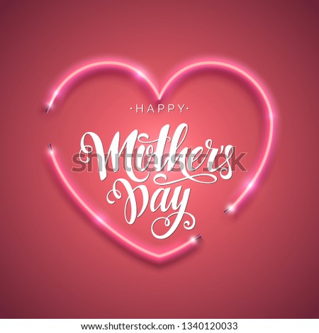 Happy Mother's Day script lettering inscription. Hand lettering card. Modern calligraphy for Mom's Day. Vector neon sign. Abstract background with bright pink vector neon heart. 