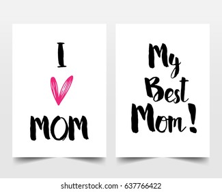 Happy mother's day set. Vector typography, set of 2 hand written lettering i love mom and my best mom 