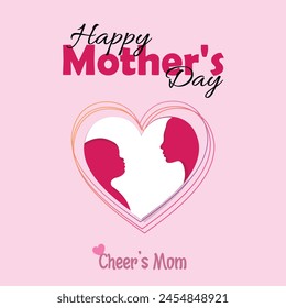 Happy Mothers Day, silhouette of mother looking at her son with love against pink background. Heart shape frame. Pink typography of Happy Mother's day. Cheer's Mom text at bottom. Editable. EPS 10