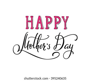 Happy Mothers day simple typography. Calligraphy postcard or poster graphic design lettering element. Hand written calligraphy Mothers Day postcard design. Photography overlay. Love Mom day lettering