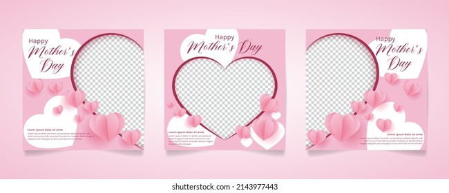 Happy Mothers Day Social Media Post Templates Design set.Square banner with pink color and love shape decoration. Can be used for social media, flyers, and websites.