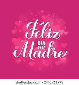 Happy Mothers Day in Spanish. Feliz Dia de la Madre calligraphy hand lettering on pink bokeh background. Vector template for typography poster, greeting card, banner, invitation, etc