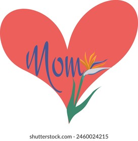 Happy Mother's Day Special design for print or use as poster, card, flyer or T Shirt