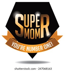 Happy Mother's Day Super Mom Gold Type Icon EPS 10 Vector Royalty Free Stock Illustration