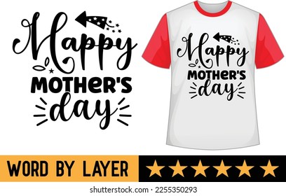 Happy Mother's Day svg t shirt design