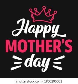Happy Mother's day - mothers t shirt design