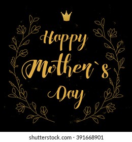 Happy Mother`s day template card with floral hand draw elements and crown. Vector EPS10 illustration.