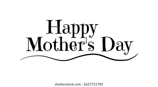 Happy Mother's Day text. Calligraphy vector illustration. Mother's Day greeting card. world mother's day.