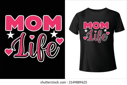 Happy mother's day t-shirt design. Mom Vector, Vector Art, Mom T-Shirt Design