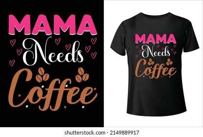 Happy mother's day t-shirt design. Mom Vector, Vector Art, Mom T-Shirt Design