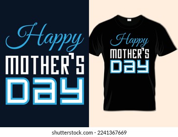 happy Mother's day T-shirt design