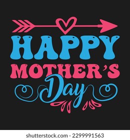 Happy Mother's Day T-Shirt Design For Women,

This shirt is great as a Mother's gift for mama, mom, mommy, mother,
Perfect present for Mother's Day and Brith Day,
Mom shirts for women, Mama T Shirt